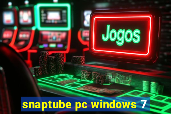 snaptube pc windows 7